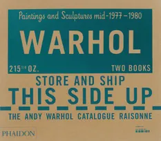 The Andy Warhol Catalogue Raisonné, Paintings and Sculptures mid-1977-1980 (Volume 6)