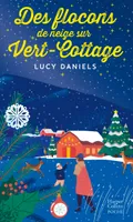 Des flocons de neige sur Vert-Cottage, «Un feel-good tendre et charmant pour plonger avec délices dans les fêtes de Noël ! » Femme Actuelle