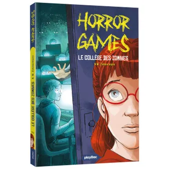 2, Horror Games - Attention, collège zombie - Tome 2