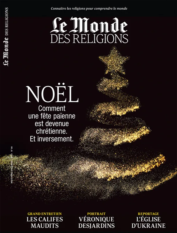 Le Monde des religions n°98 novembre-décembre 2019, Noël COLLECTIF