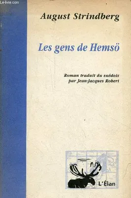 Les Gens de Hemsö Strindberg, August and Robert, Jean-Jacques