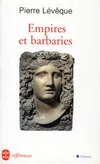Empires et barbaries, IIIe siècle avant J.-C.-Ier siècle après J.-C.