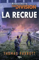 Tom Clancy s The Division - La Recrue