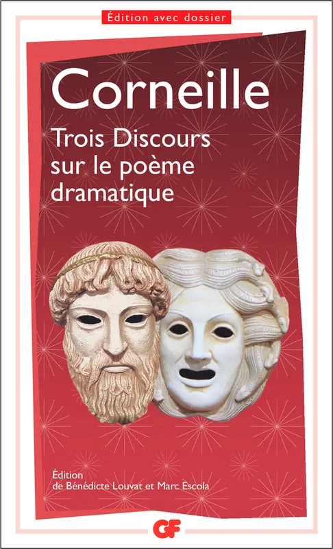 Trois Discours sur le poème dramatique Pierre Corneille