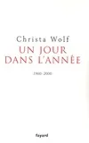 Livres Littérature et Essais littéraires Romans contemporains Etranger Un jour dans l'année, 1960 - 2000 Christa Wolf