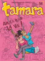 14, Tamara , Amies pour la vie !