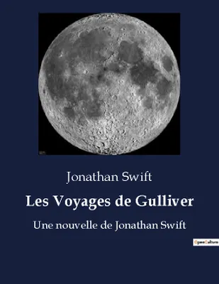 Les Voyages de Gulliver, Une nouvelle de Jonathan Swift