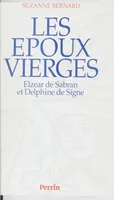 Les époux vierges - Elzear de Sabran et Delphine de Signe, Elzéar de Sabran et Delphine de Signe
