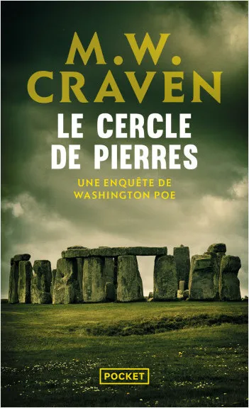Livres Polar Thriller Le Cercle de pierres - Une enquête de Washington Poe M. W. Craven