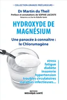 Hudroxyde de magnésium, Une panacée à connaître : le chlorumagène