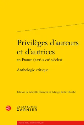 Privilèges d'auteurs et d'autrices en France, Xvie-xviie siècles