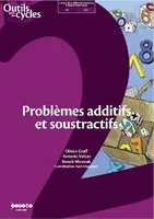 PROBLEMES ADDITIFS ET SOUSTRACTIFS CP/CE1 - CYCLE