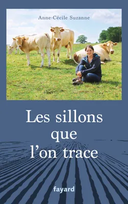 Les sillons que l'on trace
