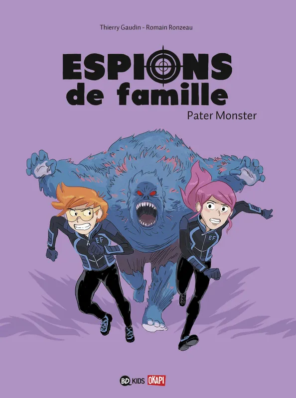 Livres BD BD jeunesse 6, Espions de famille, Tome 06, Pater Monster Thierry Gaudin