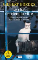 Le chat derrière la vitre - L'heure du braconnier - Une vie d'eau et de vent