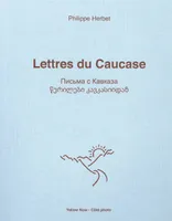 Lettres du Caucase, Errance Romantique