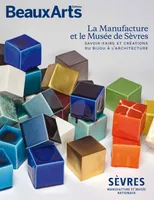 La manufacture et le musée de Sèvres, Savoir-faire et créations du bijou à l'architecture