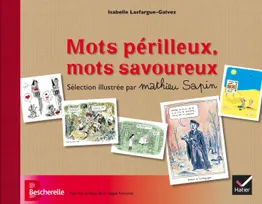 Bescherelle - Mots périlleux, mots savoureux - sélection illustrée par Mathieu Sapin