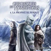 Chroniques du monde hors, 4, La prophétie perdue, Chroniques du Monde-Hors (4)