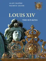 Louis XIV, The sun king