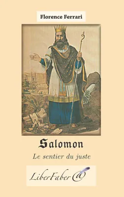 Salomon, Le sentier du juste