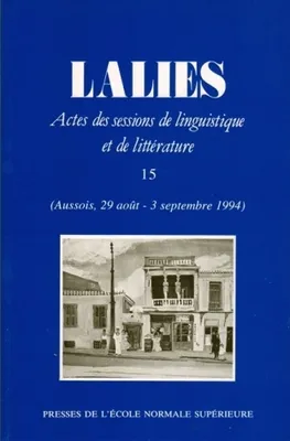Lalies, n°15/1995, Actes des sessions de linguistique et de littérature