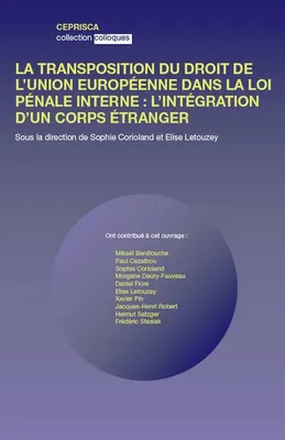 La transposition du droit de l'Union européenne dans la loi pénale française / l'intégration d'un co