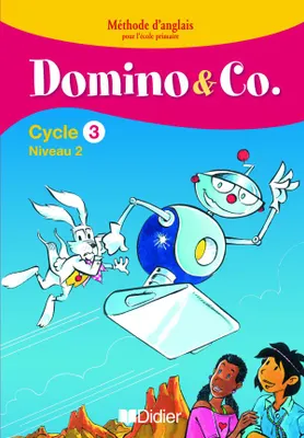 Domino and Co cycle 3 niveau 2 - Fichier, Elève+Ex