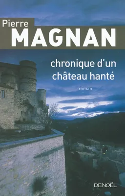 Chronique d'un château hanté, roman