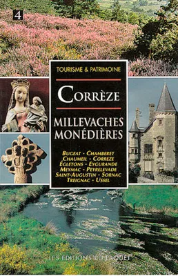 La Corrèze., 4, Plateau des Millevaches et massif des Monédières