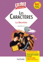 BiblioLycée - Les Caractères, La Bruyère - BAC 2024, Parcours traités : La comédie sociale ; Peindre les Hommes, examiner la nature humaine