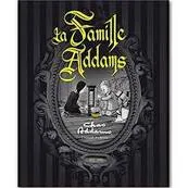 La famille Addams / l'intégrale des dessins