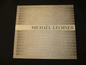 Michael Lechner, anatomie d'un regard analogique (Galerie Jeanne Bucher, mars-avril 1987)