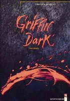 1, Griffin Dark - Tome 01, L'Alliance