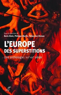 L'Europe des superstitions, Une anthologie
