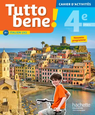 Tutto bene! italien cycle 4 / 4e LV2 - Cahier d'activités - éd. 2017, cahier, cahier d'exercices, TP