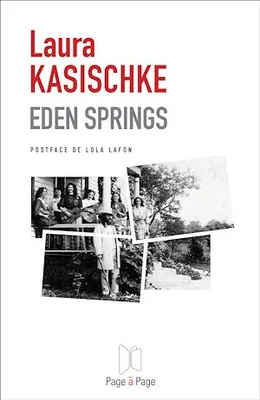 Eden Springs, Un roman inspiré d'une histoire vraie