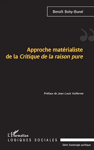 Approche matérialiste de la <em>Critique de la raison pure</em> Benoît Bohy-Bunel