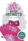 L'Enquête du Barry, Au service secret de Marie-Antoinette - 1 PRIX DECOUVERTE