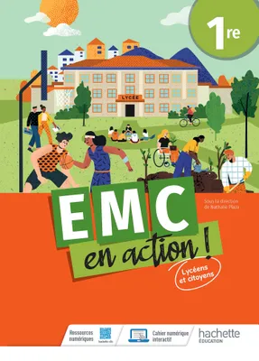 Cahier EMC en action ! 1re - cahier élève - Ed. 2023