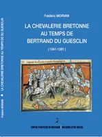 La chevalerie bretonne au temps de Bertrand du Guesclin, 1341-1381, Les hommes d'armes bretons dans la première phase de la guerre de cent ans