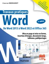 Travaux pratiques - Word - 3e éd., De Word 2013 A Word 2022 et Office 365