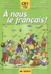 Nous le français ! CE1, lire et vivre ensemble