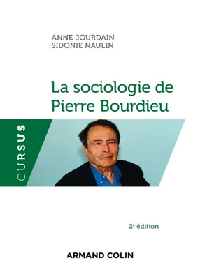 La  sociologie de Pierre  Bourdieu - 2e éd.
