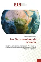 Les Etats membres de l'OHADA, Le sort des investissements dans l'optique du changement de la gouvernance du franc CFA.Collection é