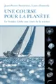 Une course pour la planète, Le Vendée Globe aux côtés de la science