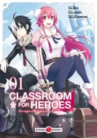 1, Classroom for heroes