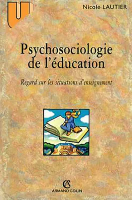 Psychosociologie de l'éducation, Regard sur les situations d'enseignement