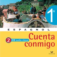 Espagnol Cuenta conmigo 1re - 2 CD audio classe, éd. 2006