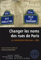 Changer les noms des rues de Paris, La Commission Merruau, 1862